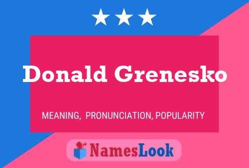 Affiche de nom Donald Grenesko