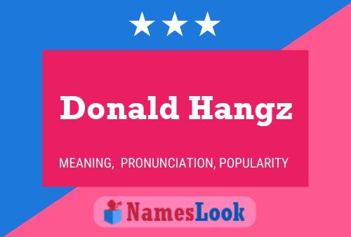 Affiche de nom Donald Hangz