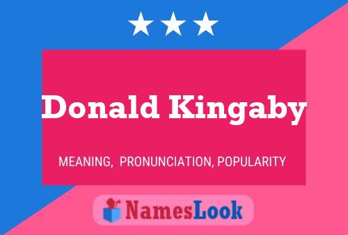 Affiche de nom Donald Kingaby