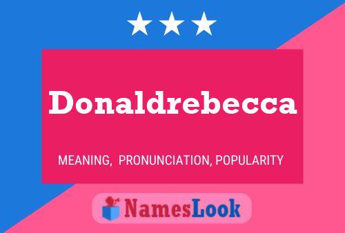 Affiche de nom Donaldrebecca