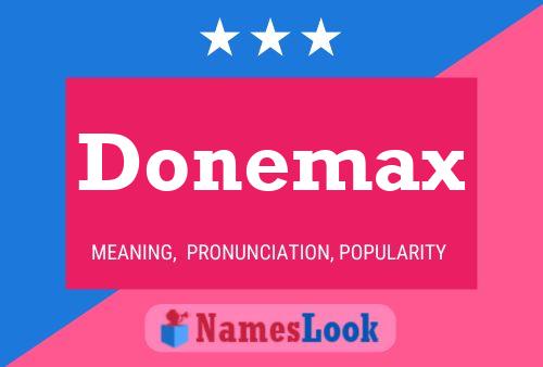 Affiche de nom Donemax