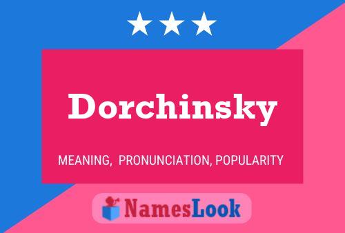 Affiche de nom Dorchinsky