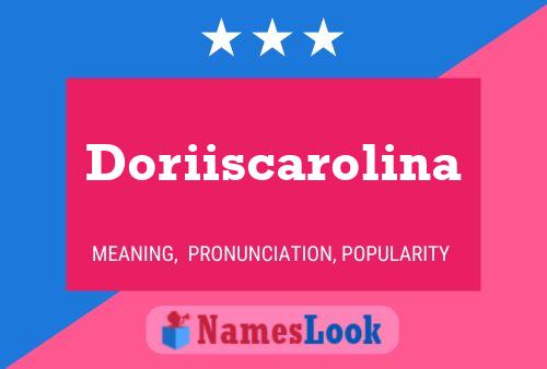 Affiche de nom Doriiscarolina