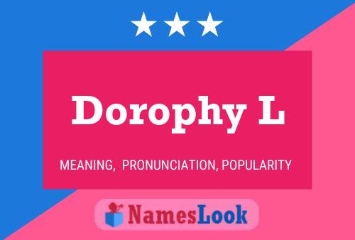 Affiche de nom Dorophy L