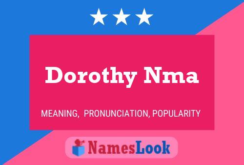 Affiche de nom Dorothy Nma