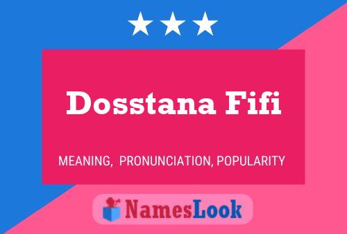 Affiche de nom Dosstana Fifi