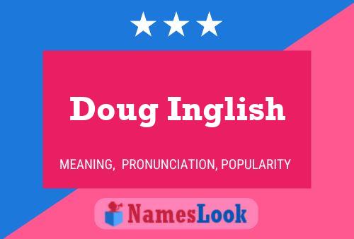 Affiche de nom Doug Inglish