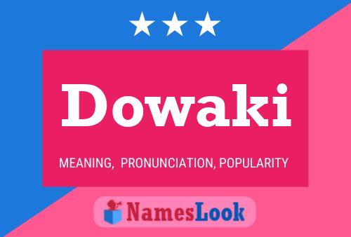 Affiche de nom Dowaki