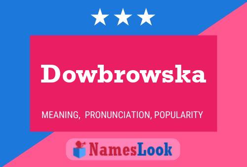 Affiche de nom Dowbrowska