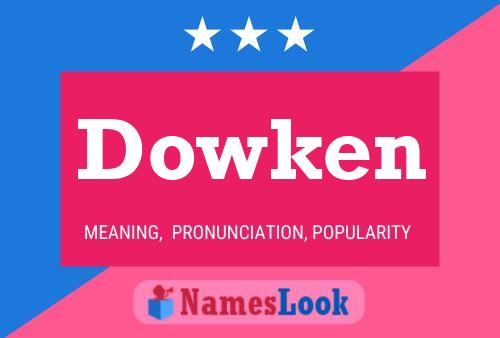 Affiche de nom Dowken