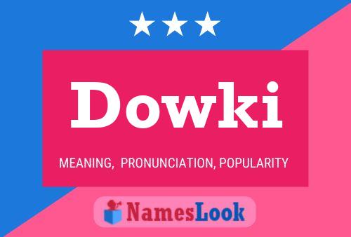 Affiche de nom Dowki