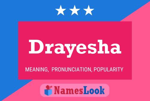 Affiche de nom Drayesha