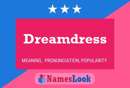 Affiche de nom Dreamdress