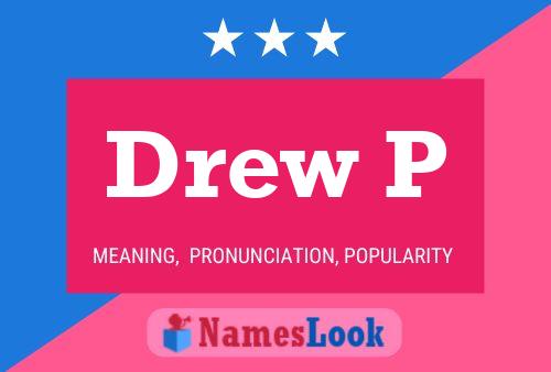 Affiche de nom Drew P