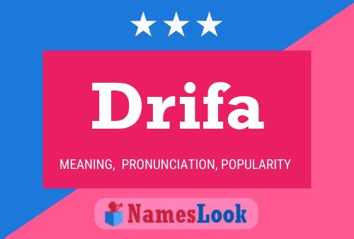 Affiche de nom Drifa