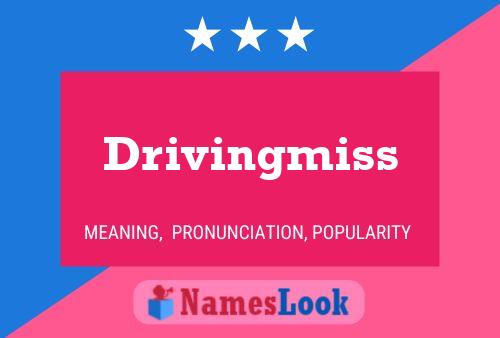 Affiche de nom Drivingmiss