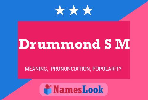 Affiche de nom Drummond S M