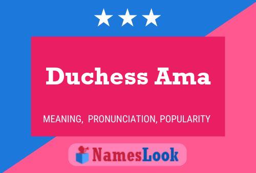 Affiche de nom Duchess Ama