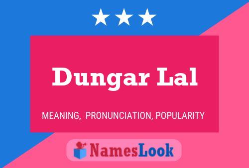 Affiche de nom Dungar Lal