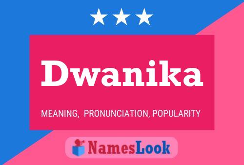 Affiche de nom Dwanika