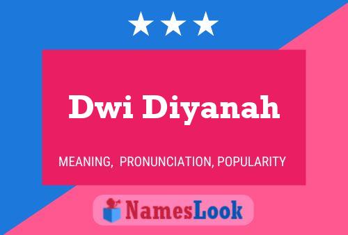 Affiche de nom Dwi Diyanah