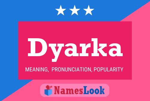 Affiche de nom Dyarka