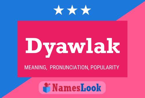 Affiche de nom Dyawlak