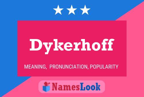 Affiche de nom Dykerhoff