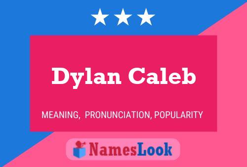 Affiche de nom Dylan Caleb