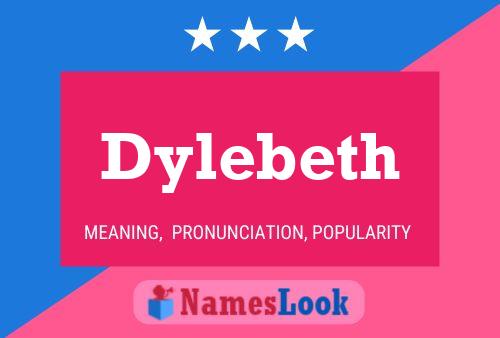 Affiche de nom Dylebeth