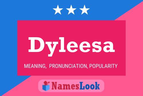 Affiche de nom Dyleesa