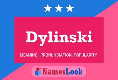 Affiche de nom Dylinski