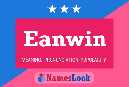 Affiche de nom Eanwin