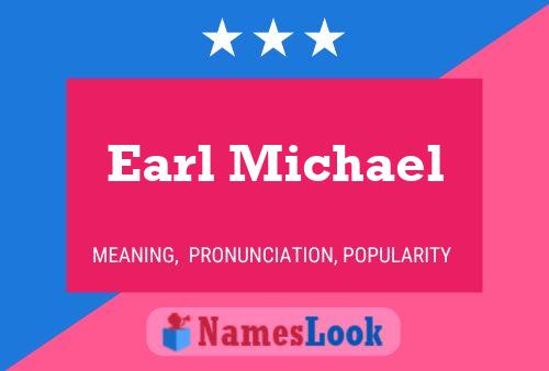 Affiche de nom Earl Michael