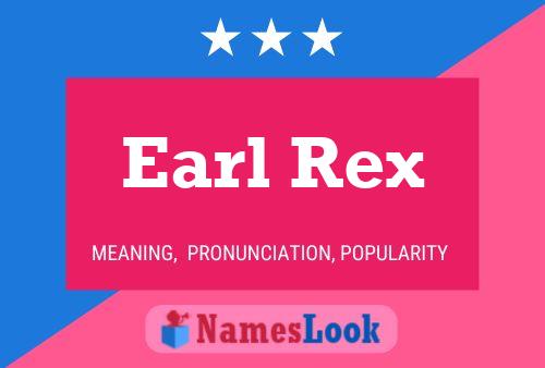 Affiche de nom Earl Rex