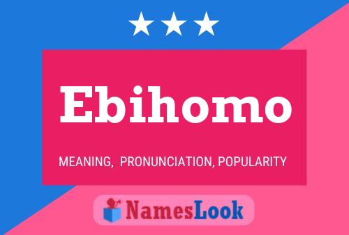 Affiche de nom Ebihomo