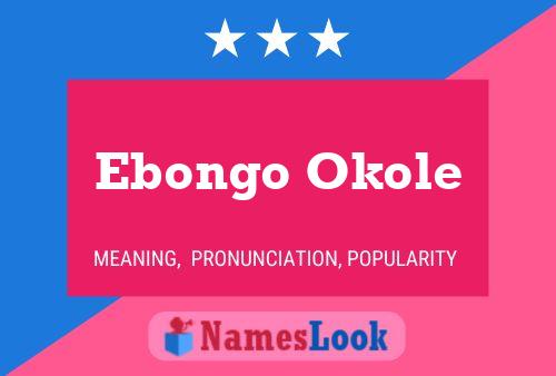 Affiche de nom Ebongo Okole