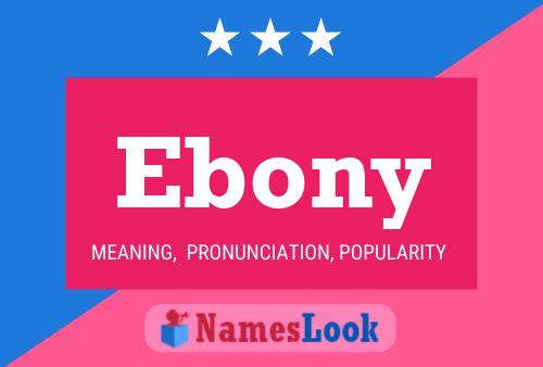 Affiche de nom Ebony