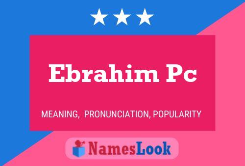 Affiche de nom Ebrahim Pc