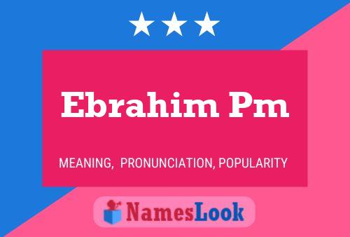 Affiche de nom Ebrahim Pm