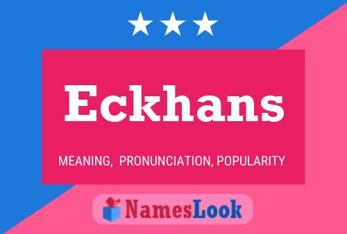 Affiche de nom Eckhans