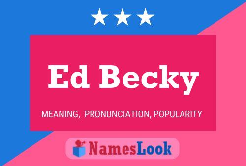 Affiche de nom Ed Becky