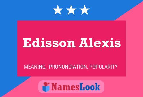 Affiche de nom Edisson Alexis