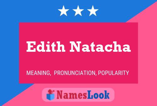 Affiche de nom Edith Natacha