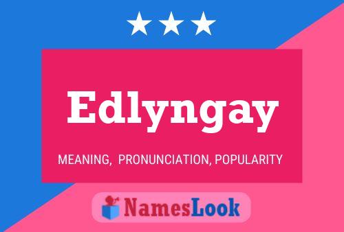 Affiche de nom Edlyngay