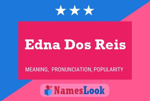 Affiche de nom Edna Dos Reis