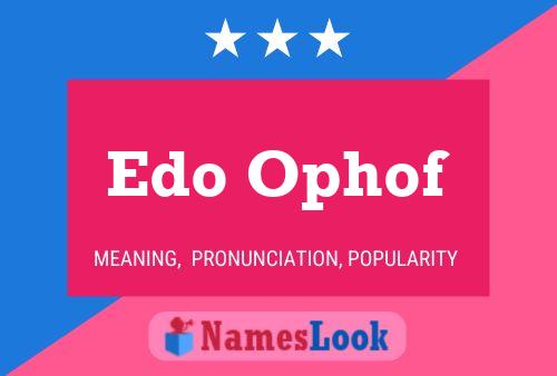 Affiche de nom Edo Ophof