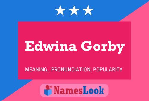 Affiche de nom Edwina Gorby