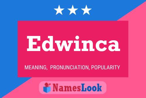 Affiche de nom Edwinca