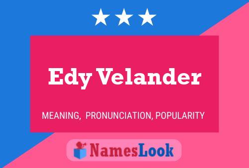 Affiche de nom Edy Velander